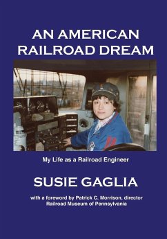 An American Railroad Dream - Gaglia, Susie