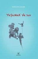 Yasamak ve Sen - Celebi, Volkan