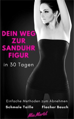 Dein Weg zur Sanduhr Figur in 30 Tagen (eBook, ePUB) Cover Dein Weg zur Sanduhr Figur in 30 Tagen (eBook, ePUB)