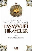 Velilerin Dilinden Tasavvufi Hikayeler - Necati Bursali, Mustafa