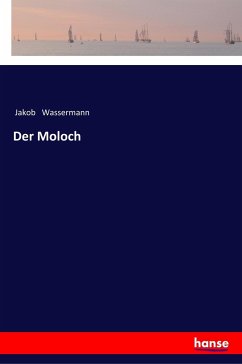 Der Moloch - Wassermann, Jakob