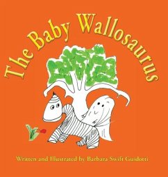 The Baby Wallosaurus - Guidotti, Barbara Swift