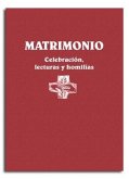 Matrimonio : celebración, lecturas y homilías