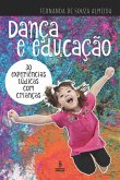 Dança e educação (eBook, ePUB)