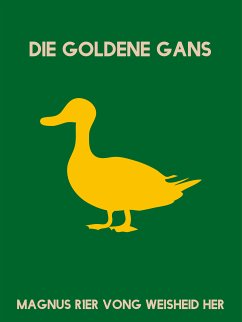 Die goldene Gans (eBook, ePUB)