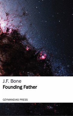 Founding Father (eBook, ePUB) - Bone, J. F.