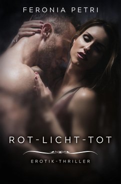 Rot-Licht-Tot (eBook, ePUB) - Petri, Feronia