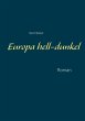 Europa hell-dunkel (eBook, ePUB) - Bild 1