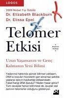 Telomer Etkisi - Epel, Elissa; Blackburn, Elizabeth