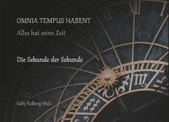 Omnia Tempus Habent (eBook, ePUB) Omnia Tempus Habent (eBook, ePUB)