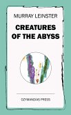 Creatures of the Abyss (eBook, ePUB)