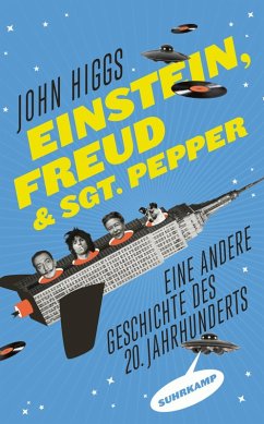 Einstein, Freud und Sgt. Pepper (eBook, ePUB) - Higgs, John
