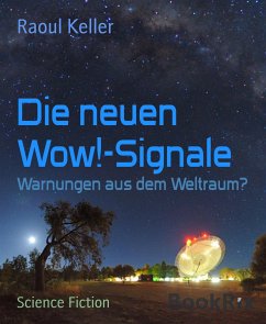 Die neuen Wow!-Signale (eBook, ePUB) - Keller, Raoul