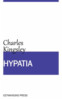 Hypatia (eBook, ePUB) - Kingsley, Charles