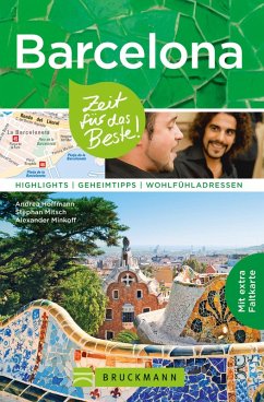 Bruckmann Reiseführer Barcelona: Zeit für das Beste (eBook, ePUB) - Hoffmann, Andrea; Mitsch, Stephan; Minkoff, Alexander