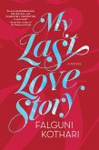 My Last Love Story (eBook, ePUB) My Last Love Story (eBook, ePUB)