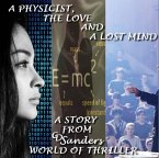 A physicist, the love and a lost mind (eBook, ePUB)