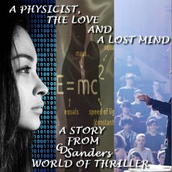 A physicist, the love and a lost mind (eBook, ePUB) - Sanders, CD