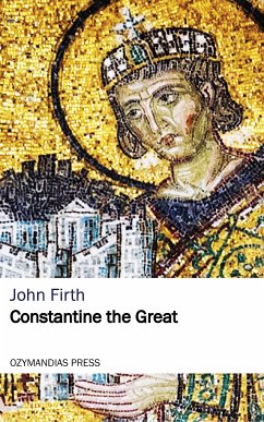 Constantine the Great (eBook, ePUB) - Firth, John