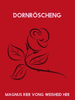 Dornröscheng (eBook, ePUB) - Vong Weisheid Her, Magnus R1er