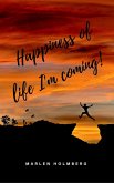 Happiness of life I'm coming! (eBook, ePUB)