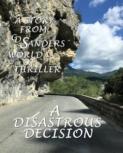 A disastrous decision (eBook, ePUB) - Sanders, CD