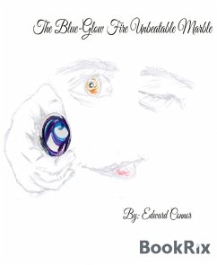Cover The Blue-Glow Fire Unbeatable Marble (eBook, ePUB)