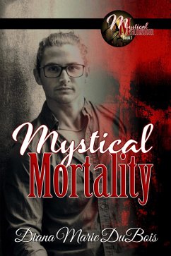 Mystical Mortality (Mystical Mansion, #1) (eBook, ePUB) - DuBois, Diana Marie