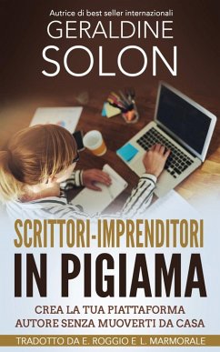 Cover Scrittori-imprenditori in pigiama: Crea la tua piattaforma autore senza muoverti da casa (eBook, ePUB)