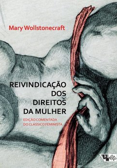 Reivindicação dos direitos da mulher (eBook, ePUB) - Wollstonecraft, Mary