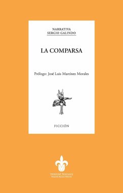 La comparsa (eBook, ePUB) - Galindo, Sergio