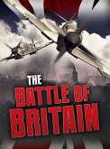 The Battle of Britain The Battle of Britain