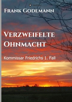 Verzweifelte Ohnmacht - Godemann, Frank