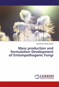 Mass production and formulation Development of Entompathogenic Fungi - Parine, Narasimha Reddy