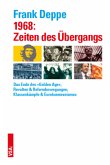 1968: Zeiten des Übergangs