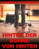 Hinter der Bühne von hinten (eBook, ePUB)