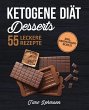 Ketogene Diät - Desserts: Das Kochbuch... - Bild 1