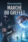 Marche ou greffe ! (eBook, ePUB)