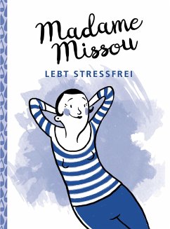 Madame Missou lebt stressfrei (eBook, ePUB) - Missou, Madame