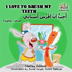 I Love to Brush My Teeth (English Arabic Book for Kids ) (eBook, ePUB) I Love to Brush My Teeth (English Arabic Book for Kids ) (eBook, ePUB)