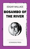 Bosambo of the River (eBook, ePUB)