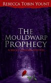The Mouldwarp Prophecy (eBook, ePUB)