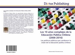 Los 10 años complejos de la Educación Pública Chilena (2006-2016) - Hormazábal Aravena, Robinson Esteban