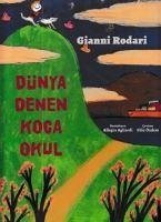 Dünya Denen Koca Okul - Rodari, Gianni