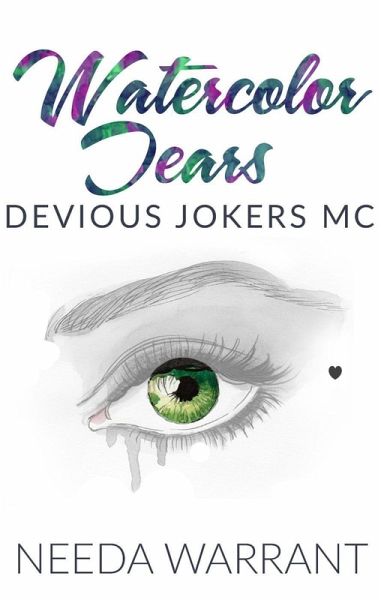 Watercolor Tears (Devious Jokers MC) (eBook, ePUB) Watercolor Tears (Devious Jokers MC) (eBook, ePUB)