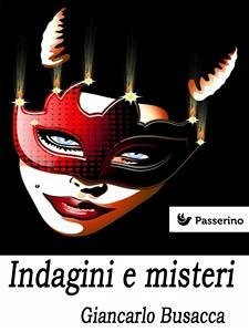 Indagini e misteri (eBook, ePUB) - Busacca, Giancarlo