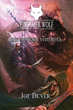 Einsamer Wolf 13 - Die Druiden von Ruel (eBook, ePUB) - Dever, Joe