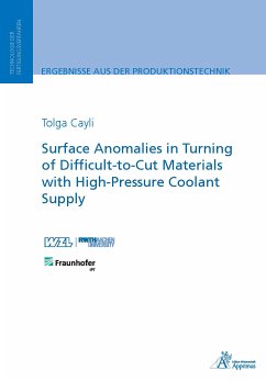 Surface Anomalies in Turning of Difficult-to-Cut Materials with High-Pressure Coolant Supply (eBook, PDF) - Cayli, Tolga