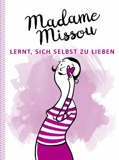 Madame Missou lernt, sich selbst zu lieben (eBook, PDF) - Missou, Madame