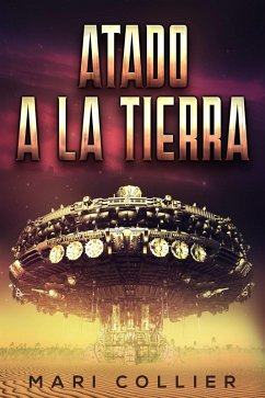Cover Atado a la Tierra (eBook, ePUB)